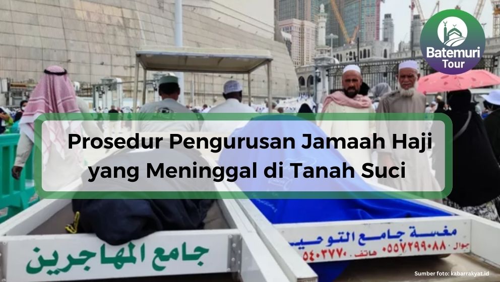 Prosedur Pengurusan Jamaah Haji yang Meninggal di Tanah Suci 